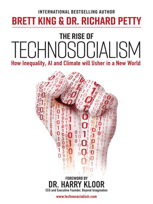 Title details for The Rise of Technosocialism by Brett King - Available